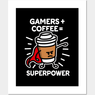 Gamers + coffee = superpower - superhero - hero Posters and Art